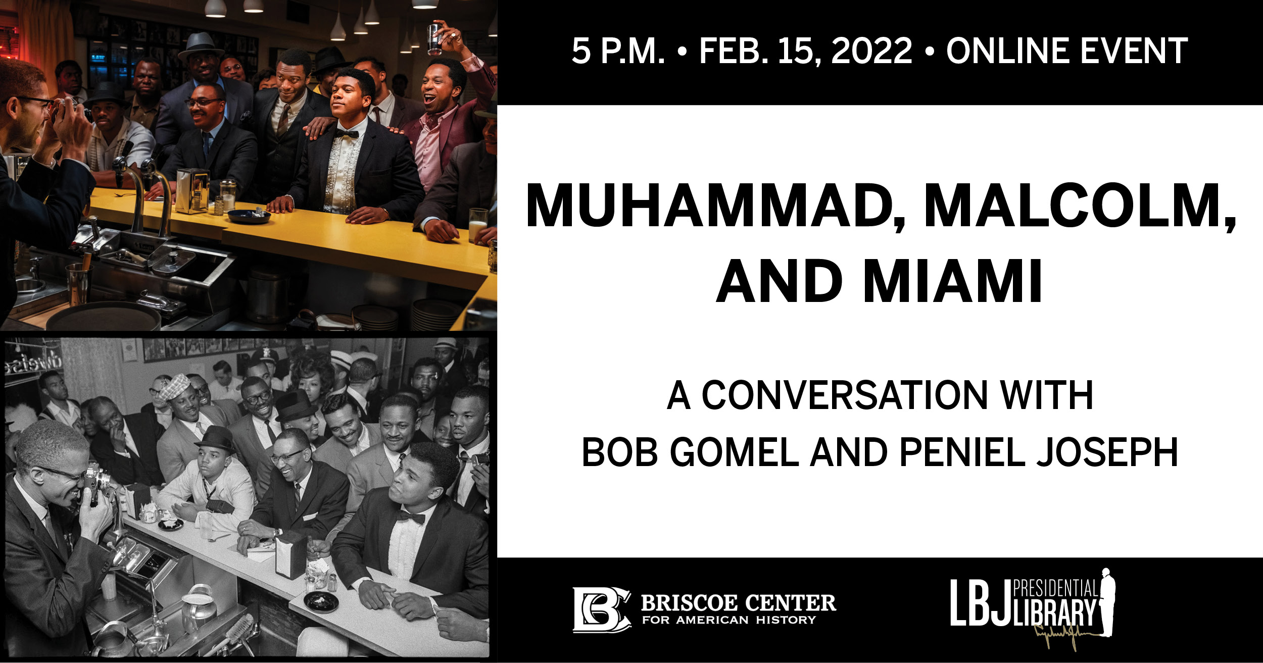 Muhammad, Malcolm, and Miami: A Conversation with Bob Gomel and Peniel Joseph